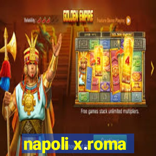 napoli x.roma